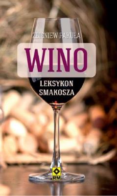Okładka książki Wino. Leksykon smakosza