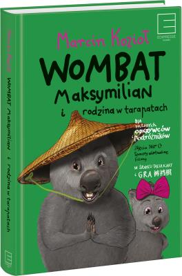 Wombat Maksymilian i rodzina w tarapatach. Autor: Marcin Kozioł. SmakLiter.pl Okładka książki Wombat Maksymilian i rodzina w tarapatach
