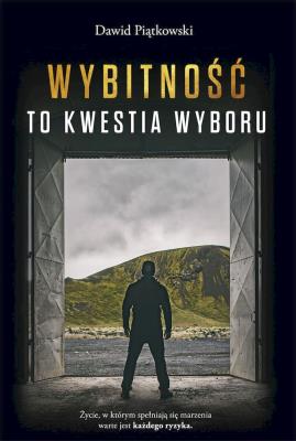 Okładka książki Wybitność to kwestia wyboru