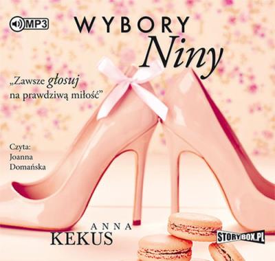 Wybory Niny - Audiobook. Autor: Kekus Anna. SmakLiter.pl Okładka książki Wybory Niny - Audiobook