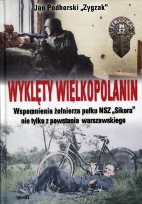 Wyklęty Wielkopolanin. Autor: Podhorski Jan Zygzak. SmakLiter.pl Okładka książki Wyklęty Wielkopolanin
