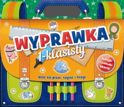 Okładka książki Wyprawka 1-klasisty. Uczę się pisać, czytać i...