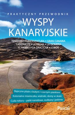 Wyspy Kanaryjskie przewodnik praktyczny. Autor: Opracowanie zbiorowe. SmakLiter.pl Okładka książki Wyspy Kanaryjskie przewodnik praktyczny