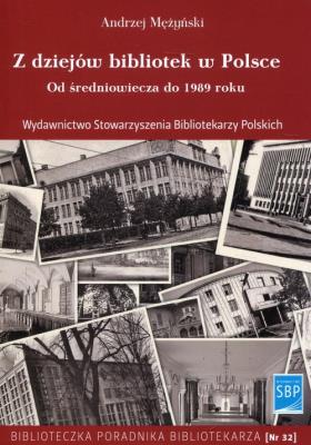 Z dziejów bibliotek w Polsce. Autor: Mężyński Andrzej. SmakLiter.pl Okładka książki Z dziejów bibliotek w Polsce
