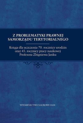 Z problematyki prawnej samorządu terytorialnego.. Autor: Szewczyk Marek. SmakLiter.pl Okładka książki Z problematyki prawnej samorządu terytorialnego.