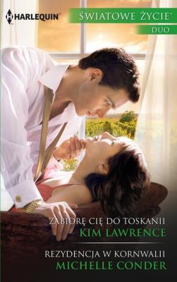 Zabiorę cię do Toskanii Rezydencja. Autor: Lawrence Kim, Conder Michelle. SmakLiter.pl Okładka książki Zabiorę cię do Toskanii Rezydencja