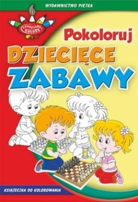 Zakręcone kolory. Dziecięce zabawy. Autor:   Praca zbiorowa. SmakLiter.pl Okładka książki Zakręcone kolory. Dziecięce zabawy