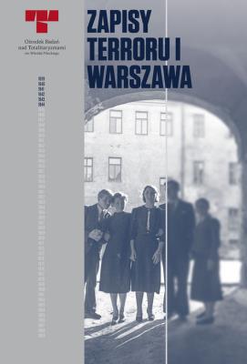 Okładka książki Zapisy Terroru I Warszawa.