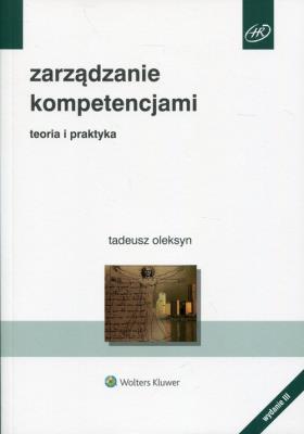 Zarządzanie kompetencjami. Autor: red. Tadeusz Oleksyn. SmakLiter.pl Okładka książki Zarządzanie kompetencjami
