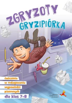 Zgryzoty Gryzipiórka. Ćwiczenia w redagowaniu..7-8. Autor: Katarzyna Skurkiewicz. SmakLiter.pl Okładka książki Zgryzoty Gryzipiórka. Ćwiczenia w redagowaniu..7-8