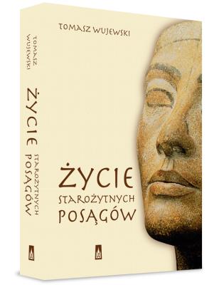 Życie starożytnych posągów. Autor: Wujewski Tomasz. SmakLiter.pl Okładka książki Życie starożytnych posągów