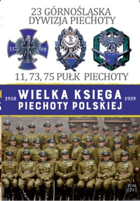 23 Górnośląska Dywizja Piechoty. Autor: Opracowanie zbiorowe. SmakLiter.pl Okładka książki 23 Górnośląska Dywizja Piechoty