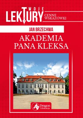 Akademia pana Kleksa . Autor: Jan Brzechwa. SmakLiter.pl Okładka książki Akademia pana Kleksa