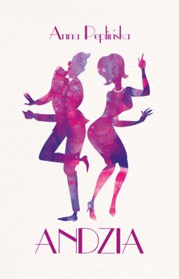Andzia. Autor: Peplińska Anna. SmakLiter.pl Okładka książki Andzia