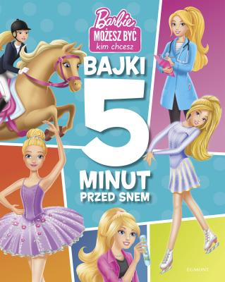Barbie. Bajki 5 minut przed snem. Autor: Devra Newberger-Speregen, Parent Nancy, Lisa Rojany Buccieri. SmakLiter.pl Okładka książki Barbie. Bajki 5 minut przed snem