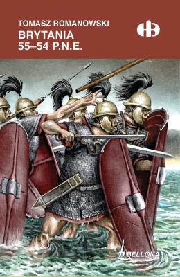 Brytania 55-54 p.n.e.. Autor: Tomasz Romanowski. SmakLiter.pl Okładka książki Brytania 55-54 p.n.e.
