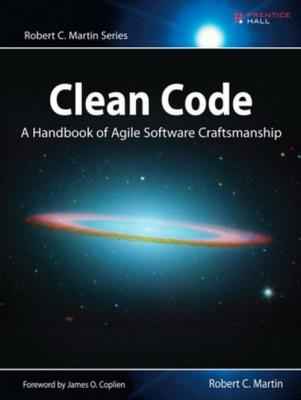 Clean Code : A Handbook of Agile Software Craftsmanship. Autor: Martin Robert C.. SmakLiter.pl Okładka książki Clean Code : A Handbook of Agile Software Craftsmanship