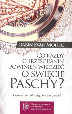 Okładka książki Co każdy chrześcijanin powinien wiedzieć o święcie Paschy