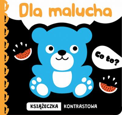 Okładka książki Co to? Dla malucha. Książeczka kontrastowa