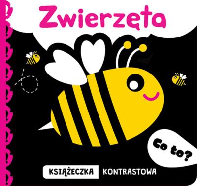 Okładka książki Co to? Zwierzęta. Książeczka kontrastowa