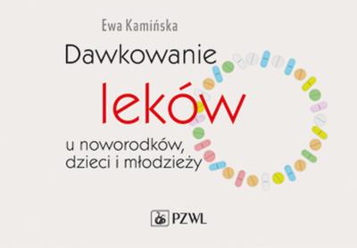 Okładka książki Dawkowanie leków u noworodków, dzieci i młodzieży