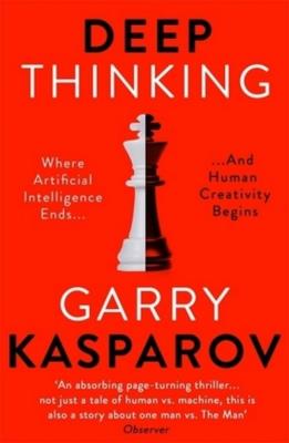 Deep Thinking. Autor: Garry Kasparov. SmakLiter.pl Okładka książki Deep Thinking
