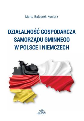 Okładka książki Działalność gospodarcza samorządu gminnego w Polsce i Niemczech