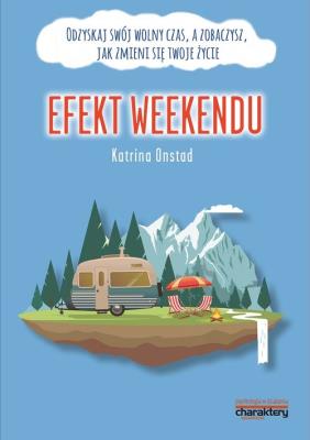 Efekt weekendu. Autor: Onstad Katrina. SmakLiter.pl Okładka książki Efekt weekendu