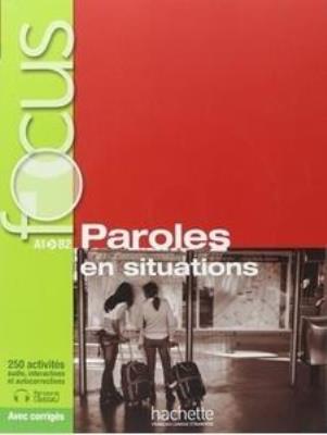 FOCUS Paroles en situations podręcznik +CD. Autor:   Praca zbiorowa. SmakLiter.pl Okładka książki FOCUS Paroles en situations podręcznik +CD