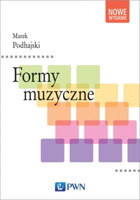Formy muzyczne. Autor: Podhajski Marek. SmakLiter.pl Okładka książki Formy muzyczne