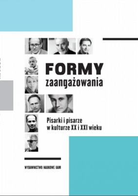 Opakowanie Formy zaangażowania Pisarki i pisarze w kulturze XX i XXI wieku