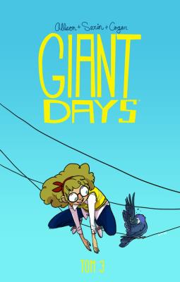 Giant Days t3. Autor: Allison John. SmakLiter.pl Okładka książki Giant Days t3