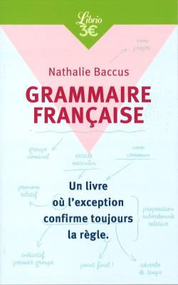 Grammaire francaise. Autor: Baccus Nathalie. SmakLiter.pl Okładka książki Grammaire francaise