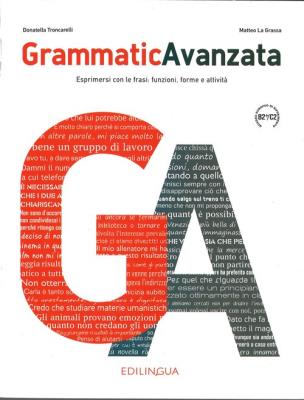 Grammatica Avanzata Podręcznik B2+/C2. Autor: La Grassa Matteo. SmakLiter.pl Okładka książki Grammatica Avanzata Podręcznik B2+/C2