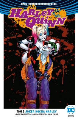 Okładka książki Harley Quinn - Joker kocha Harley, tom 2