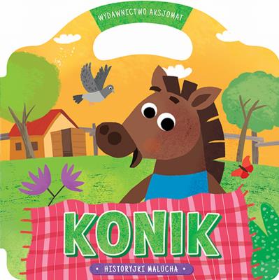 Okładka książki Historyjki malucha. Konik. Wydanie II