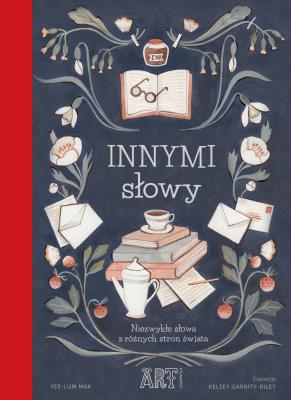 Okładka książki Innymi słowy .Niezwykłe słowa z różnych stron świata