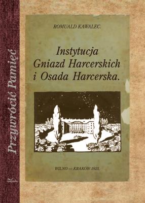 Okładka książki Instytucja Gniazd Harcerskich i Osada Harcerska