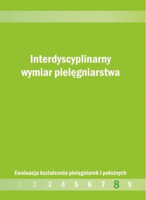Interdyscyplinarny wymiar pielęgniarstwa. Wydawca: Wydawnictwo Akademii Humanistyczno-Ekonomicznej w Łodzi. SmakLiter.pl Opakowanie Interdyscyplinarny wymiar pielęgniarstwa