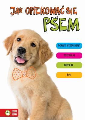 Okładka książki Jak opiekować się psem