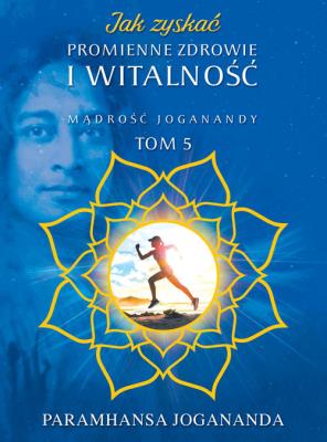 Okładka książki Jak zyskać promienne zdrowie i witalność