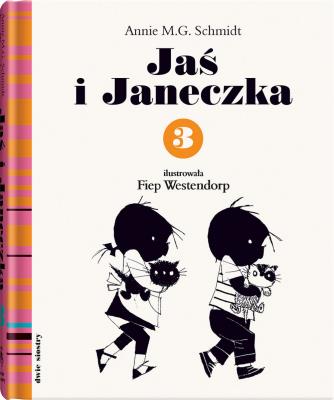 Jaś i Janeczka 3. Autor: Schmidt Annie M.G.. SmakLiter.pl Okładka książki Jaś i Janeczka 3