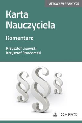 Karta Nauczyciela Komentarz. Autor: Lisowski Krzysztof, Stradomski Krzysztof. SmakLiter.pl Okładka książki Karta Nauczyciela Komentarz