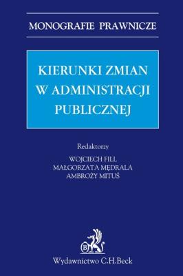 Kierunki zmian w administracji publicznej. Wydawca: C.H. Beck. SmakLiter.pl Opakowanie Kierunki zmian w administracji publicznej