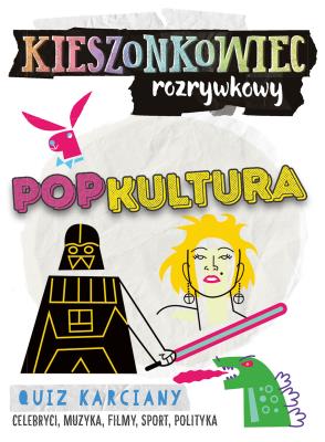 Kieszonkowiec rozrywkowy Popkultura. Autor: Andrzej Jędrzejczak, Tomasz Gardziński. SmakLiter.pl Okładka książki Kieszonkowiec rozrywkowy Popkultura