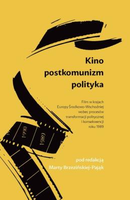 Kino Postkomunizm Polityka. Wydawca: Libron. SmakLiter.pl Opakowanie Kino Postkomunizm Polityka