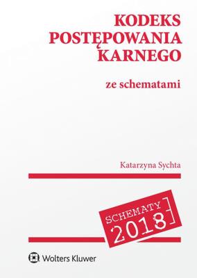 Kodeks postępowania karnego ze schematami. Autor: Sychta Katarzyna. SmakLiter.pl Okładka książki Kodeks postępowania karnego ze schematami