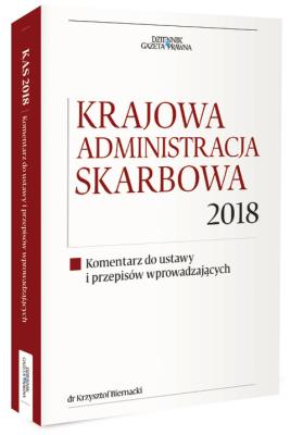 Krajowa Administracja Skarbowa 2018. Autor: Biernacki Krzysztof. SmakLiter.pl Okładka książki Krajowa Administracja Skarbowa 2018