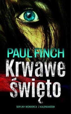 Krwawe święto. Autor: Finch Paul. SmakLiter.pl Okładka książki Krwawe święto