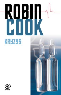 Kryzys. Autor: Robin Cook. SmakLiter.pl Okładka książki Kryzys